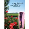 Als de dood voor het leven by M. van Heteren-Verkerk