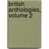 British Anthologies, Volume 2 by Edward Arber