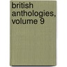 British Anthologies, Volume 9 door Edward Arber