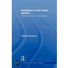 Buddhism In The Public Sphere by Peter D. Hershock