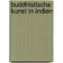 Buddhistische Kunst in Indien