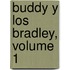 Buddy y los Bradley, Volume 1