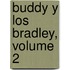 Buddy y los Bradley, Volume 2
