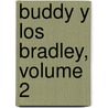 Buddy y los Bradley, Volume 2 by Peter Bagge