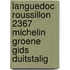 Languedoc  Roussillon 2367 Michelin Groene gids Duitstalig