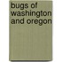 Bugs Of Washington And Oregon