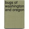 Bugs Of Washington And Oregon door John Acorn