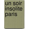 Un soir insolite  Paris