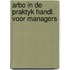 Arbo in de praktyk handl. voor managers