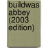 Buildwas Abbey (2003 Edition)