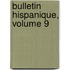 Bulletin Hispanique, Volume 9