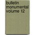 Bulletin Monumental Volume 12