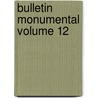 Bulletin Monumental Volume 12 door ologie Soci T. Fran ai