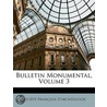 Bulletin Monumental, Volume 3 by ologie Soci T. Fran ai