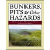 Bunkers, Pits & Other Hazards by Mark Fine