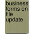 Business Forms on File Update