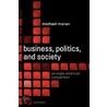 Business Politics & Society C door Michael Moran