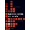 Business Politics & Society P door Michael Moran