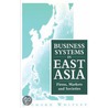 Business Systems In East Asia door Richard Whitley