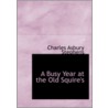Busy Year At The Old Squire's door Charles Asbury Stephens