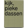 Kijk, Pieke Dassen by E. Hollman