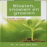 Bloeien, snoeien en groeien door H. van den Belt