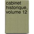Cabinet Historique, Volume 12
