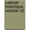 Cabinet Historique, Volume 12 door Ulysse Robert