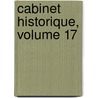 Cabinet Historique, Volume 17 door Onbekend