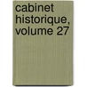 Cabinet Historique, Volume 27 door Ulysse Robert