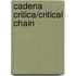 Cadena Critica/Critical Chain