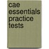 Cae Essentials Practice Tests