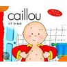 Caillou 03. Caillou ist krank door Onbekend