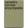 Canada's Concise Encyclopedia by Lane