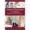 Career Discovery for Children by Mark A. Boster