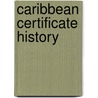 Caribbean Certificate History door Shirley Hamber