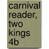 Carnival Reader, Two Kings 4b