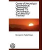 Cases Of Neuralgia Spasmodica door Benjamin Hutchinson
