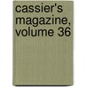 Cassier's Magazine, Volume 36 door Onbekend