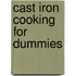 Cast Iron Cooking For Dummies