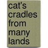 Cat's Cradles From Many Lands door Onbekend