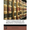 Catalogue of Brown University door Onbekend