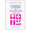 Catholic Customs & Traditions door Greg Dues
