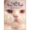 Cats Do It Better Than People by Theresa Mancuso
