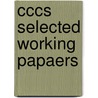 Cccs Selected Working Papaers door Et Al Gray