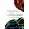 Cell Therapy for Lung Disease door Bob Polak