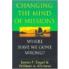 Changing the Mind of Missions door William A. Dyrness