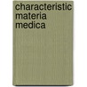 Characteristic Materia Medica door William H. Burt