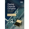 Charting Corporate Corruption door Stelios C. Zyglidopoulos