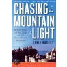 Chasing the Mountain of Light door Kevin Rushby